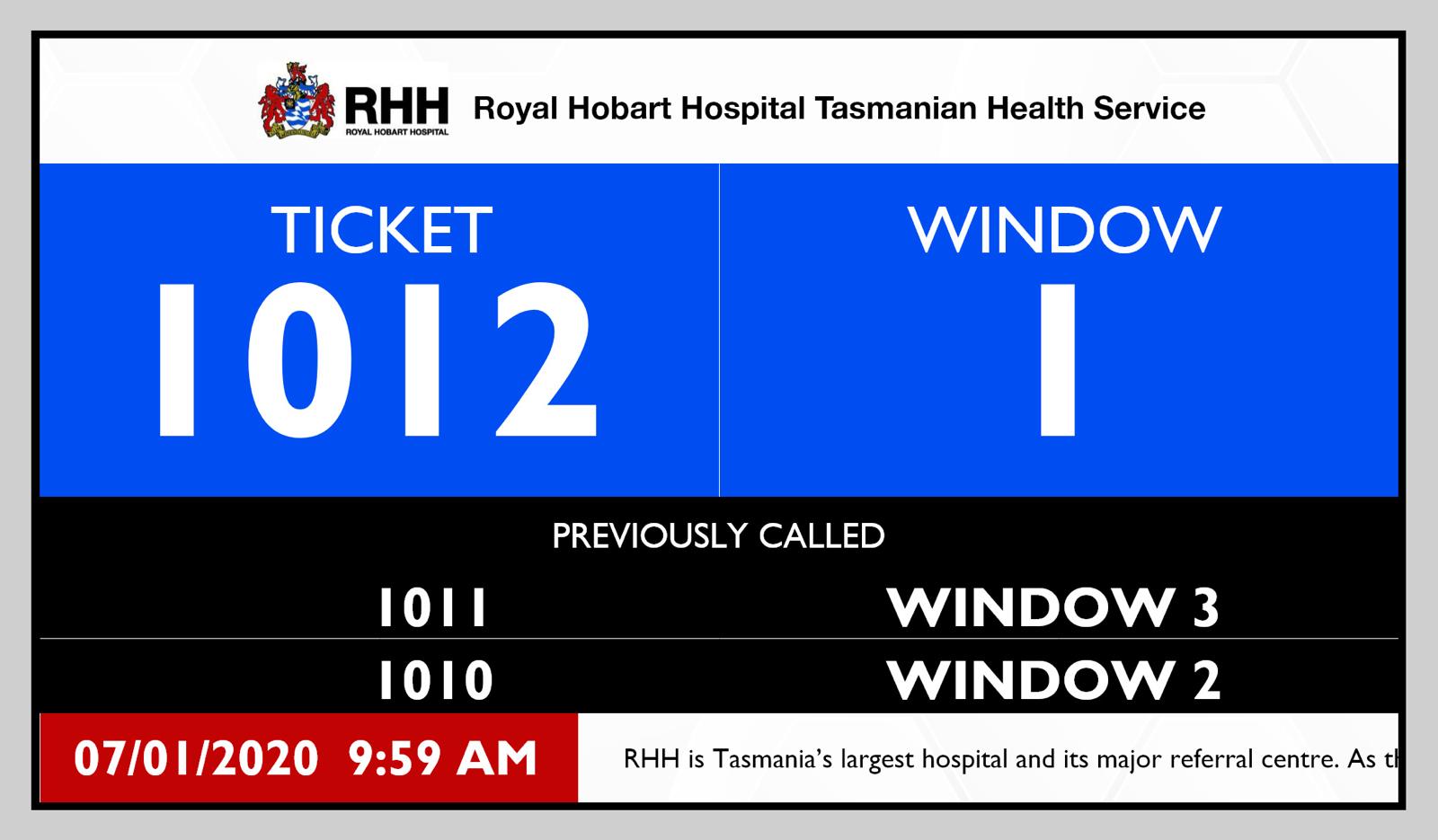 Royal Hobart Hospital ticket display showing ticket 1012 at window 1 and previously called tickets